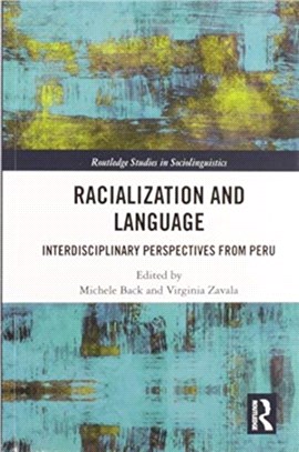 Racialization and Language：Interdisciplinary Perspectives From Peru