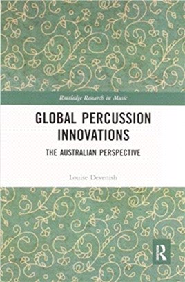 Global Percussion Innovations：The Australian Perspective