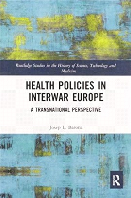 Health Policies in Interwar Europe：A Transnational Perspective