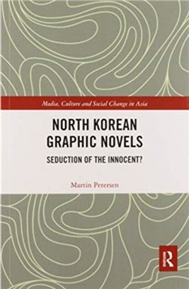 North Korean Graphic Novels：Seduction of the Innocent?