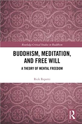 Buddhism, Meditation, and Free Will：A Theory of Mental Freedom