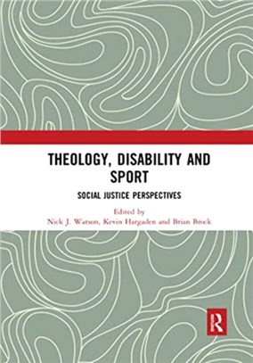 Theology, Disability and Sport：Social Justice Perspectives