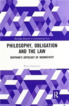 Philosophy, Obligation and the Law：Bentham's Ontology of Normativity