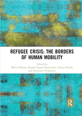 Refugee Crisis: The Borders of Human Mobility