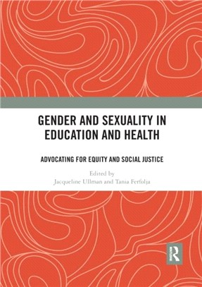 Gender and Sexuality in Education and Health：Advocating for Equity and Social Justice