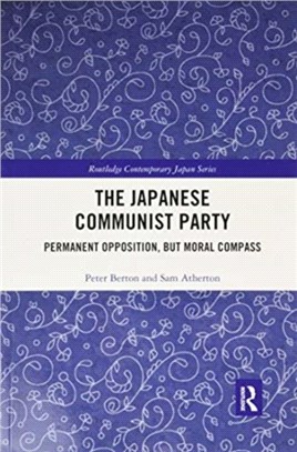 The Japanese Communist Party：Permanent Opposition, but Moral Compass