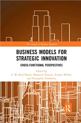 Business Models for Strategic Innovation：Cross-Functional Perspectives