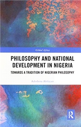 Philosophy and National Development in Nigeria：Towards a Tradition of Nigerian Philosophy