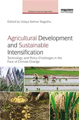 Agricultural Development and Sustainable Intensification：Technology and Policy Challenges in the Face of Climate Change