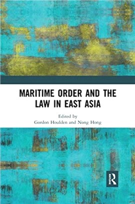 Maritime Order and the Law in East Asia