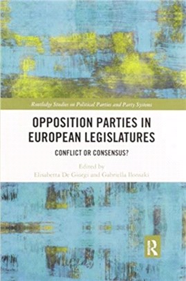 Opposition Parties in European Legislatures：Conflict or Consensus?