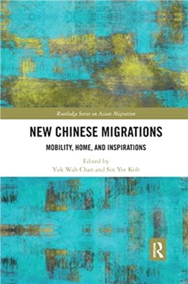 New Chinese Migrations：Mobility, Home, and Inspirations