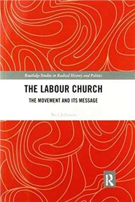 The Labour Church：The Movement & Its Message