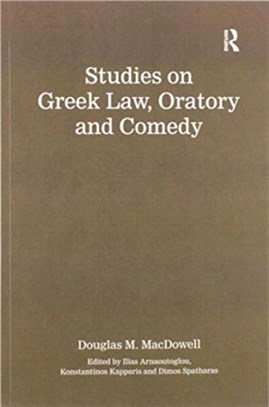 Studies on Greek Law, Oratory and Comedy