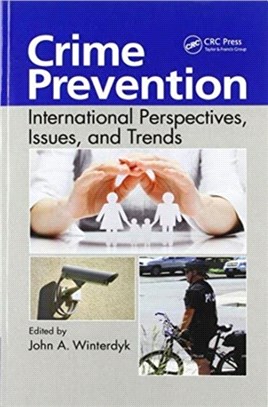 Crime Prevention：International Perspectives, Issues, and Trends
