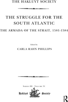 The Struggle for the South Atlantic: The Armada of the Strait, 1581-84