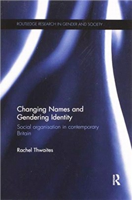 Changing Names and Gendering Identity：Social Organisation in Contemporary Britain