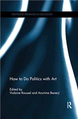 How To Do Politics With Art