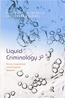 Liquid Criminology：Doing imaginative criminological research