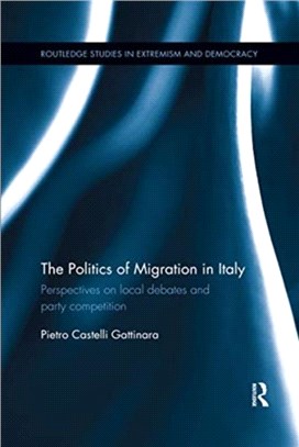 The Politics of Migration in Italy：Perspectives on local debates and party competition