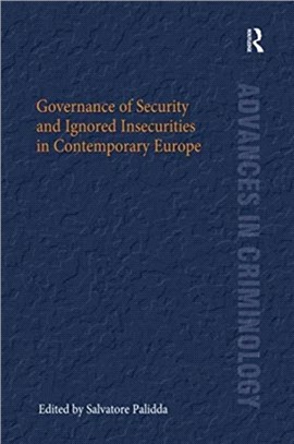 Governance of Security and Ignored Insecurities in Contemporary Europe