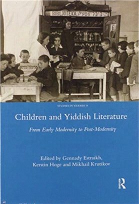 Children and Yiddish Literature：From Early Modernity to Post-Modernity