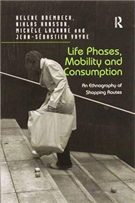 Life Phases, Mobility and Consumption：An Ethnography of Shopping Routes