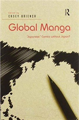 Global Manga：'Japanese' Comics without Japan?