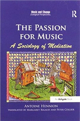 The Passion for Music: A Sociology of Mediation