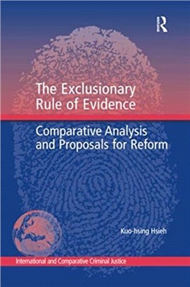 The Exclusionary Rule of Evidence：Comparative Analysis and Proposals for Reform