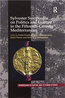 Sylvester Syropoulos on Politics and Culture in the Fifteenth-Century Mediterranean：Themes and Problems in the Memoirs, Section IV