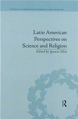 Latin American Perspectives on Science and Religion