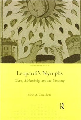 Leopardi's Nymphs：Grace, Melancholy, and the Uncanny