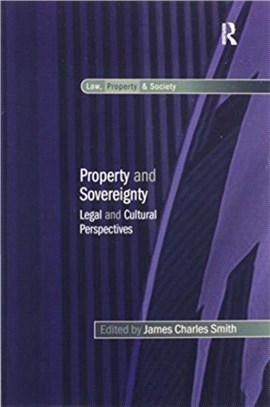 Property and Sovereignty：Legal and Cultural Perspectives