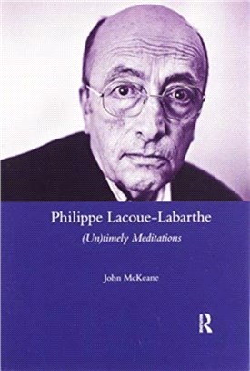 Philippe Lacoue-Labarthe：(Un)Timely Meditations