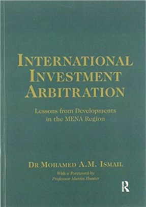 International Investment Arbitration：Lessons from Developments in the MENA Region