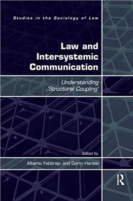 Law and Intersystemic Communication：Understanding 'Structural Coupling'