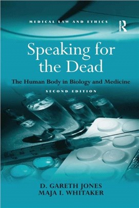 Speaking for the Dead：The Human Body in Biology and Medicine