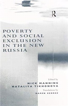 Poverty and Social Exclusion in the New Russia