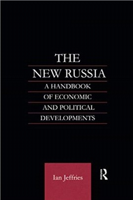 The New Russia：A Handbook of Economic and Political Developments