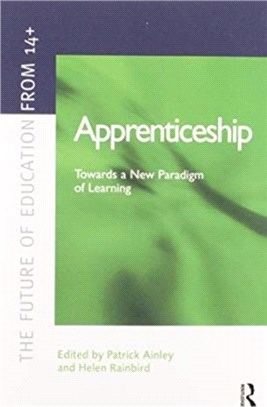 Apprenticeship: Towards a New Paradigm of Learning