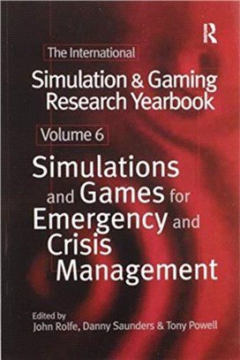 International Simulation and Gaming Research Yearbook：Simulations and Games for Emergency and Crisis Management