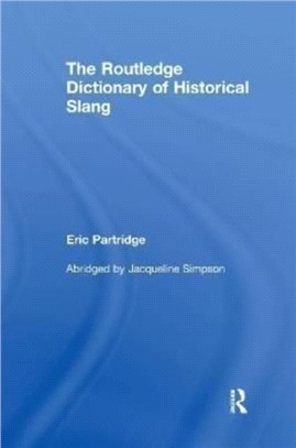 The Routledge Dictionary of Historical Slang