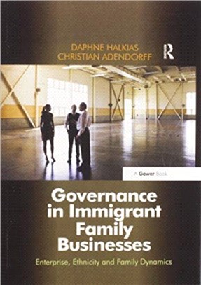 Governance in Immigrant Family Businesses：Enterprise, Ethnicity and Family Dynamics