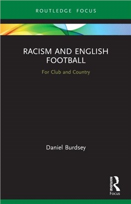 Racism and English Football：For Club and Country