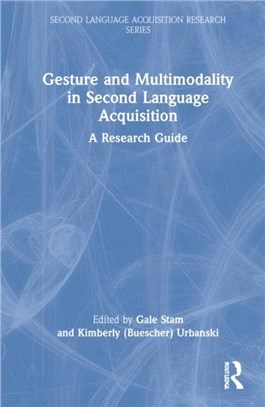 Gesture and Multimodality in Second Language Acquisition：A Research Guide