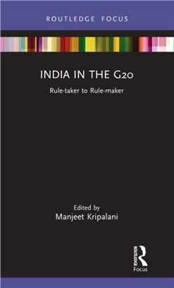 India in the G20：Rule-taker to Rule-maker