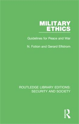 Military Ethics: Guidelines for Peace and War