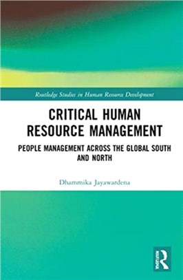 Critical Human Resource Management：People Management Across the Global South and North