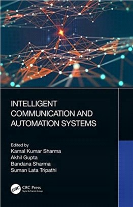 Intelligent Communication and Automation Systems